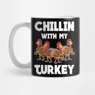 Chillin With My Turkey Dinner Mug